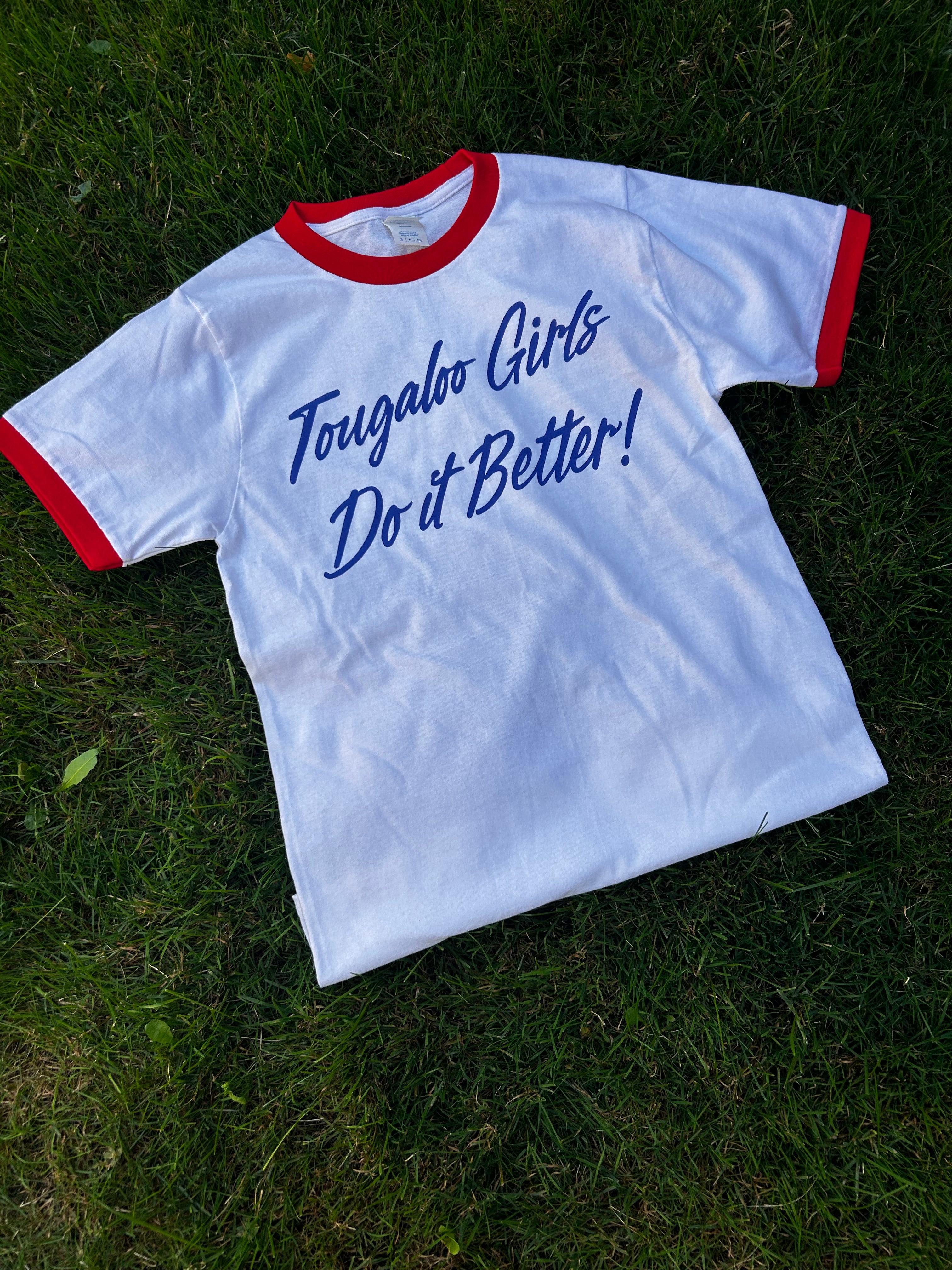 TOUGALOO GIRLS DO IT BETTER RINGER T-SHIRT